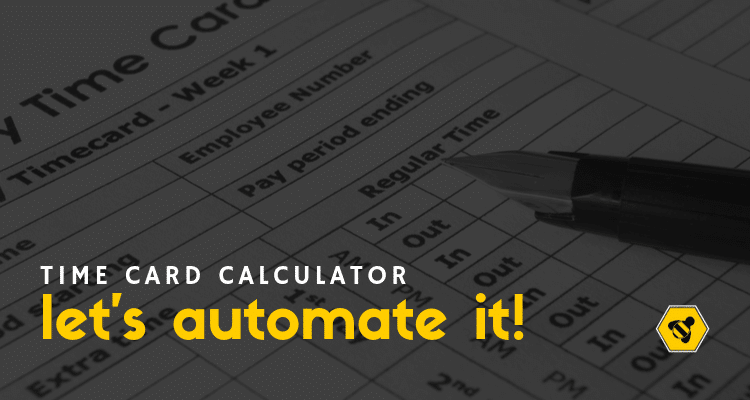Time Card Calculator: Let’s Automate It!
