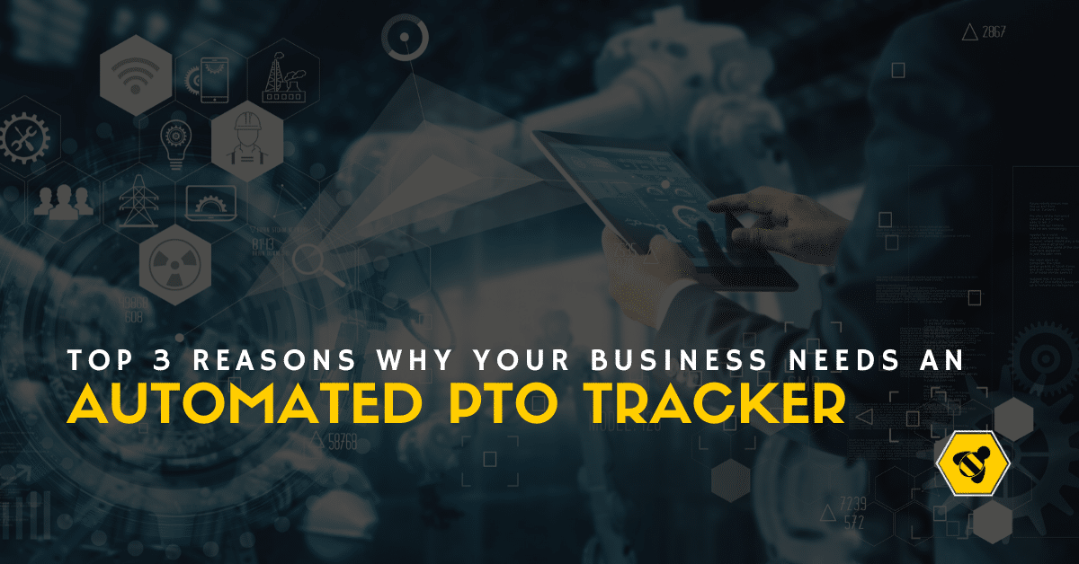 3 Reasons Why You Need an Automated PTO Tracker